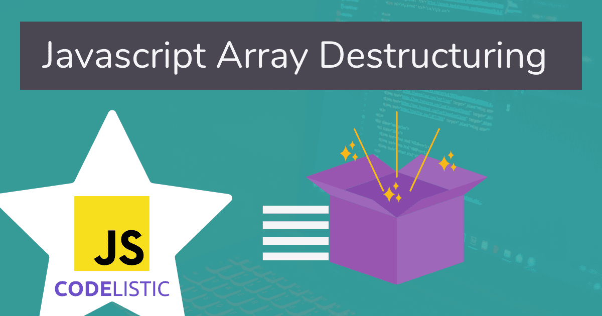 Array destructuring in Javascript