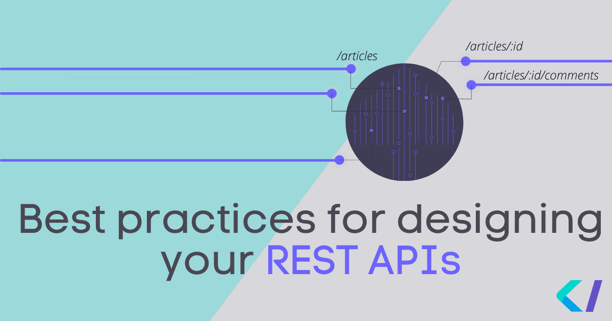 Best practices for designing your REST APIs